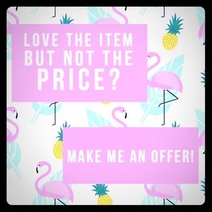 REASONABLE OFFERS WELCOMED!